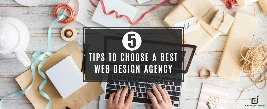 5 Tips to Choose a best Web Design Agency - DeDevelopers