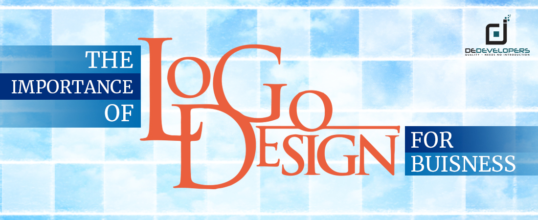 the Importance of logo designing for business - DeDevelopers