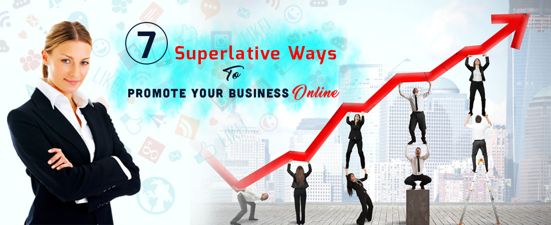 7 superlative ways to Promote your Business - DeDevelopers